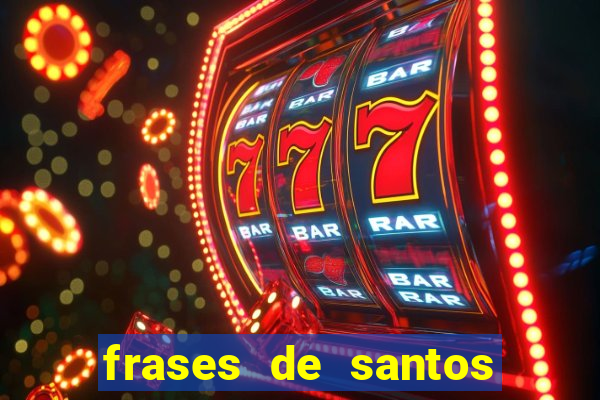 frases de santos sobre o natal